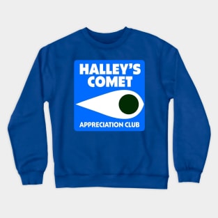 HALLEYS COMET APPRECIATION CLUB Crewneck Sweatshirt